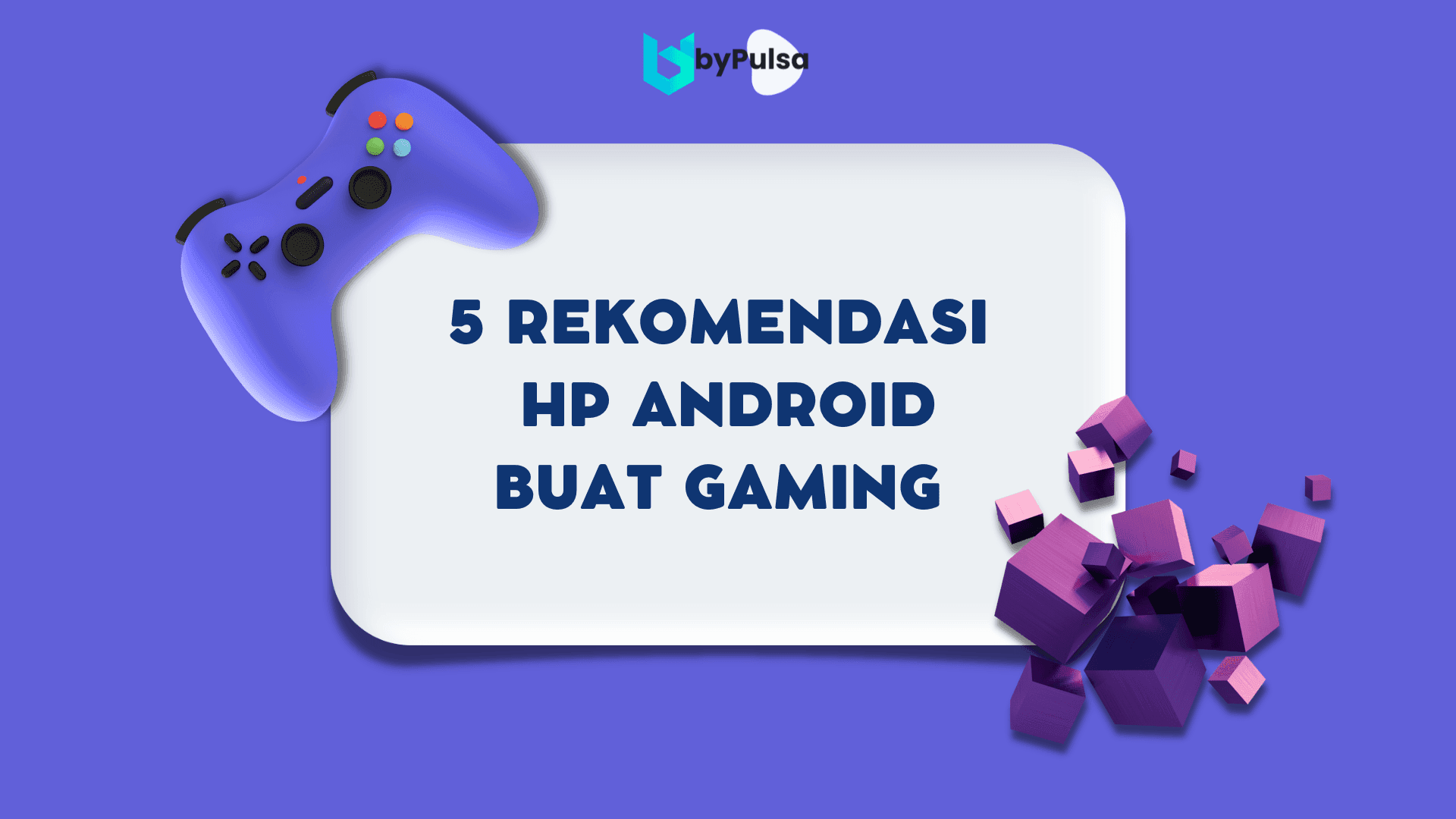 5 Rekomendasi HP Android Buat Para Gamers