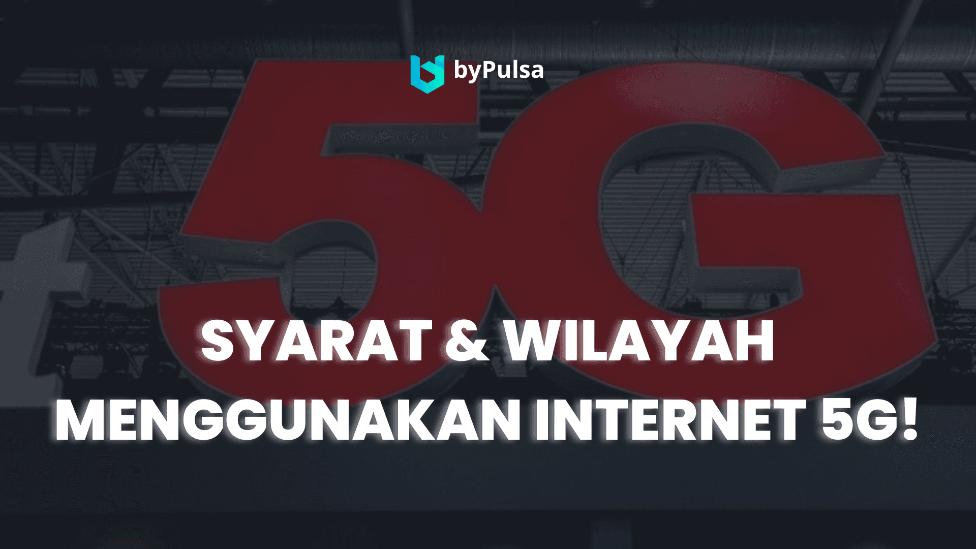Syarat dan Wilayah yang menggunakan internet 5G di Indonesia, termasuk provider yang bisa digunain.