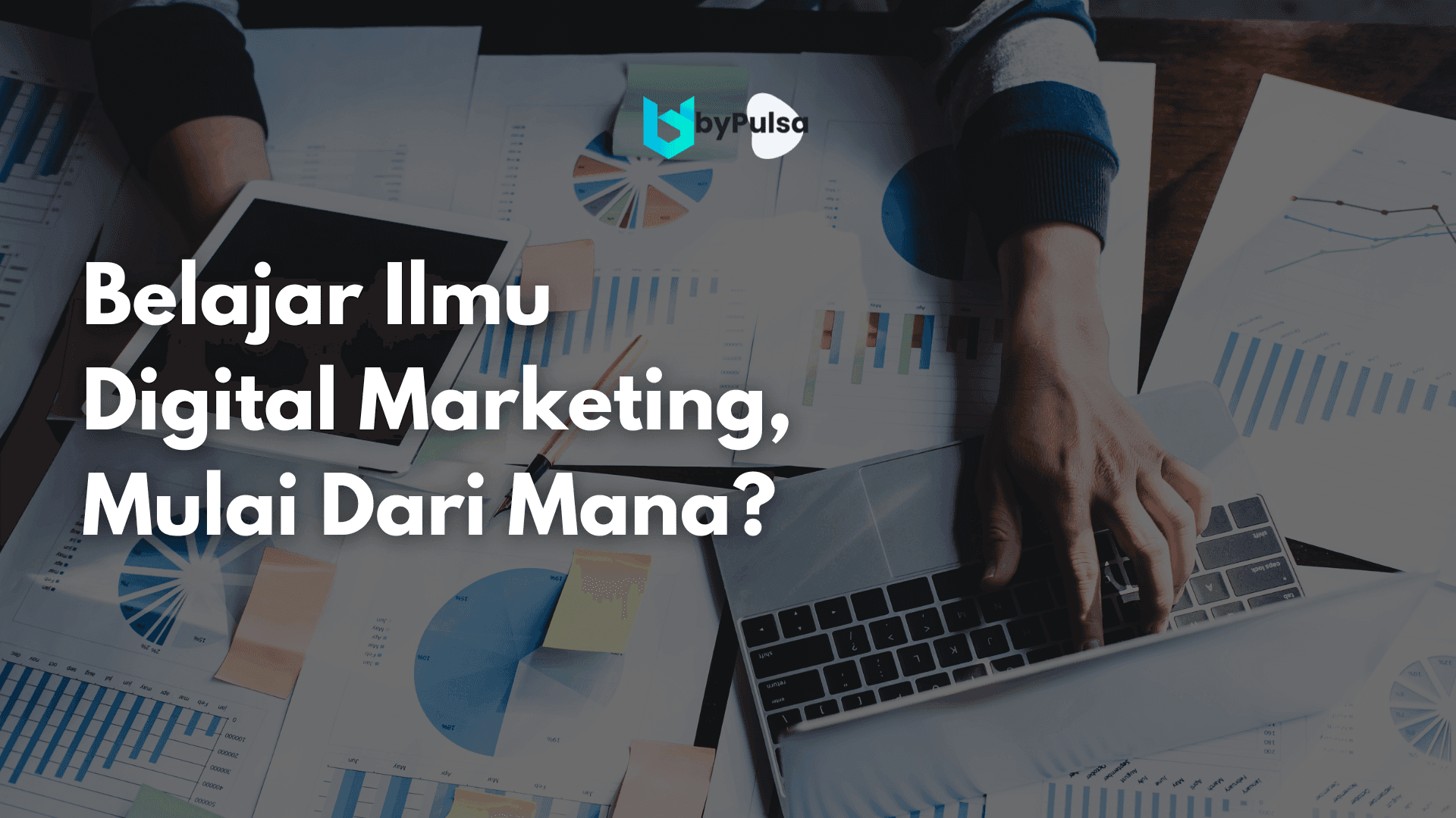 Panduan untuk kamu yang ingin belajar ilmu ata skill Digital Marketing