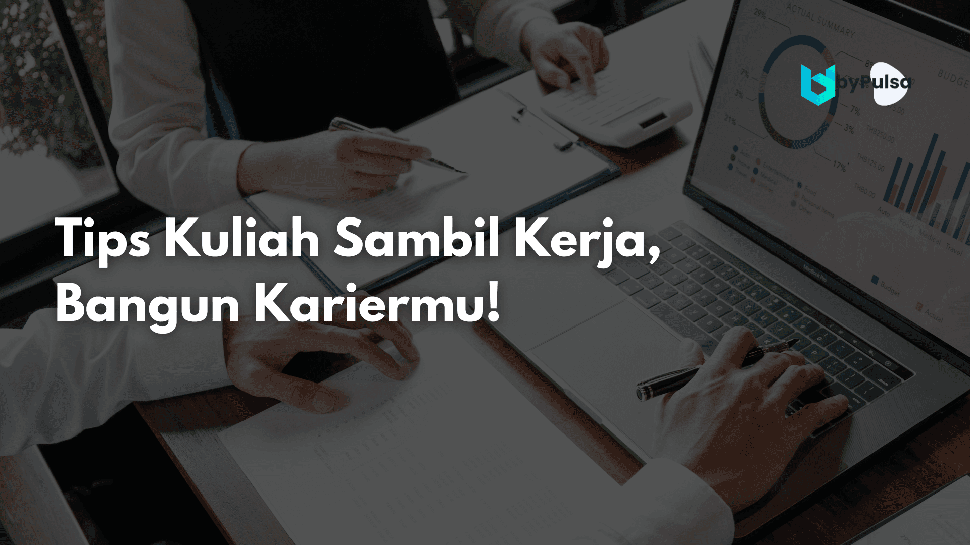 Tips Kuliah Sambil Kerja, Bangun Kariermu!