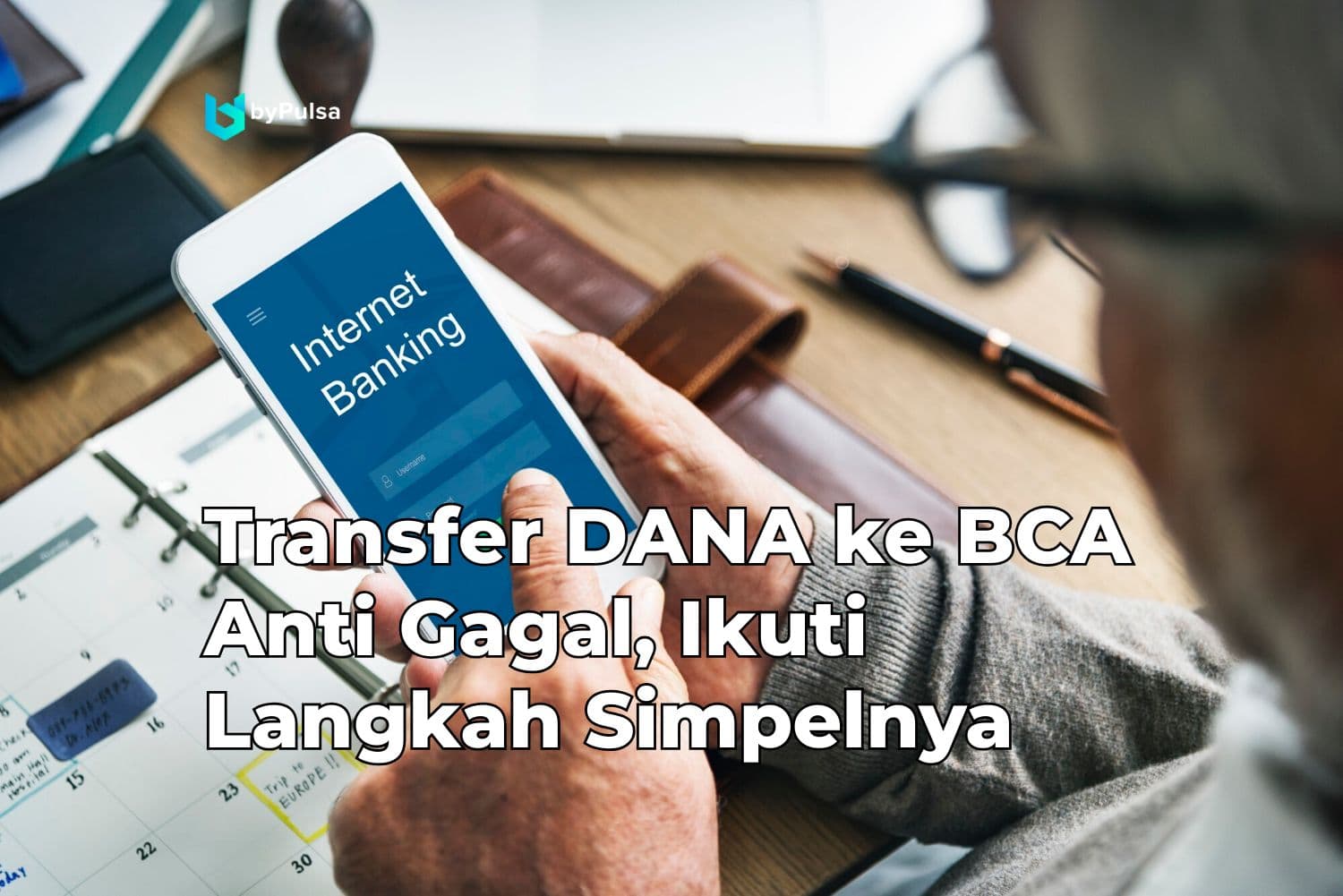 Transfer DANA ke BCA Anti Gagal, Ikuti Langkah Simpelnya