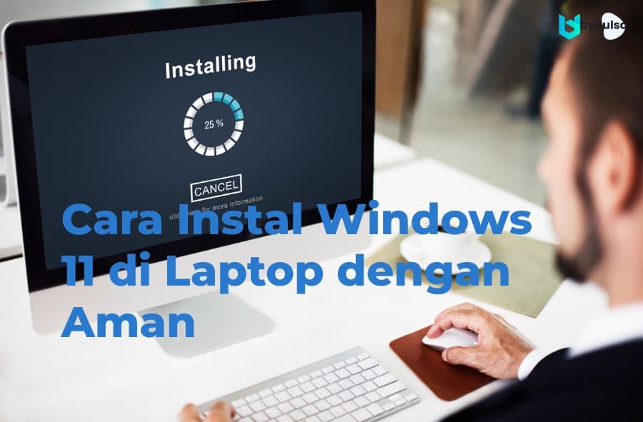 Cara Instal Windows 11