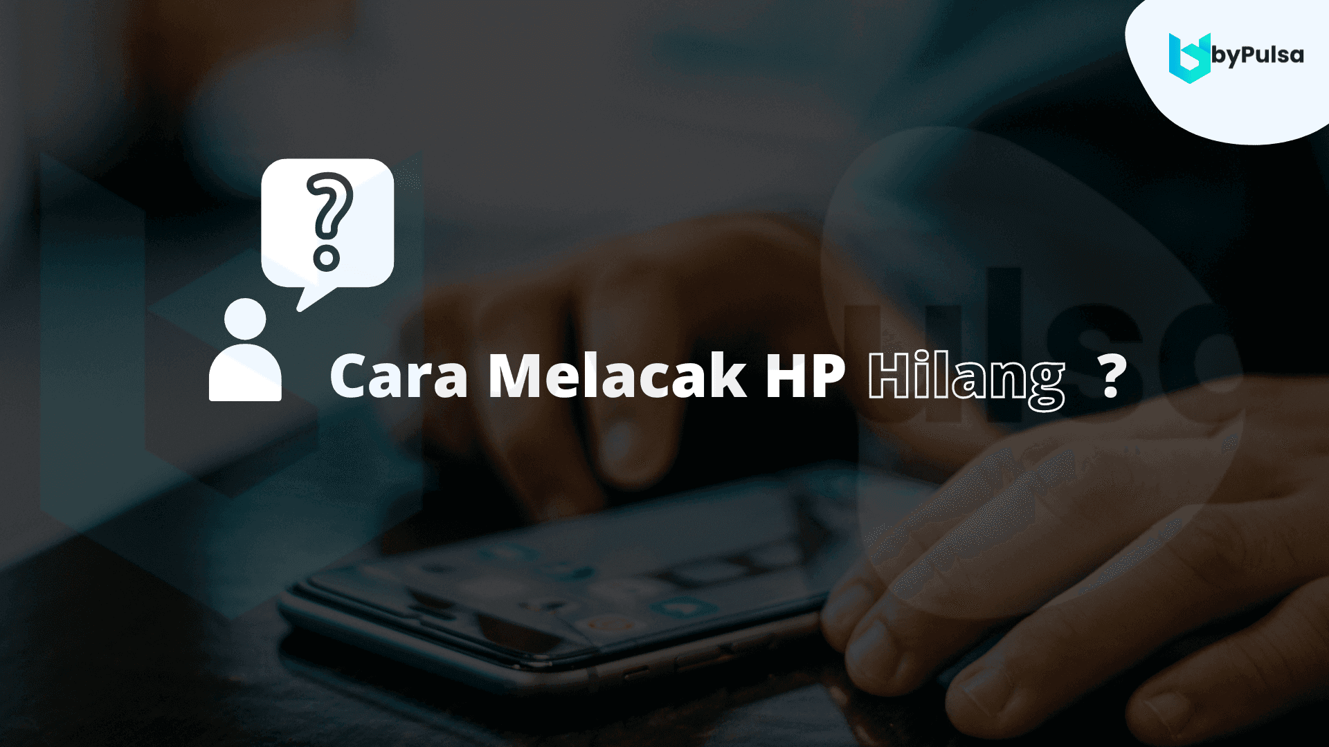 cara melacak hp yang hilang