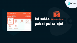 isi shopeepay pakai pulsa