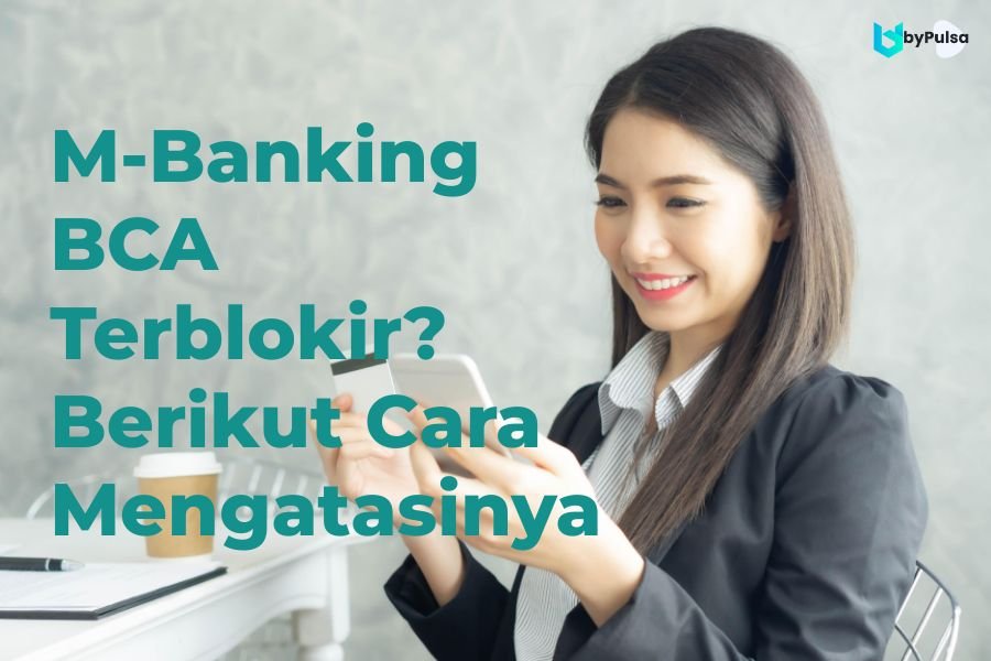 M-Banking bca Terblokir