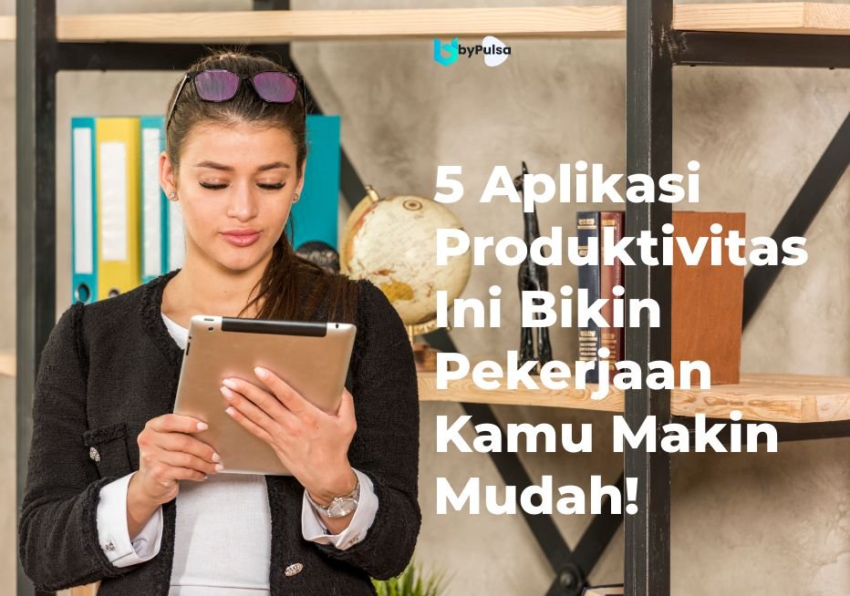 Aplikasi Produktivitas