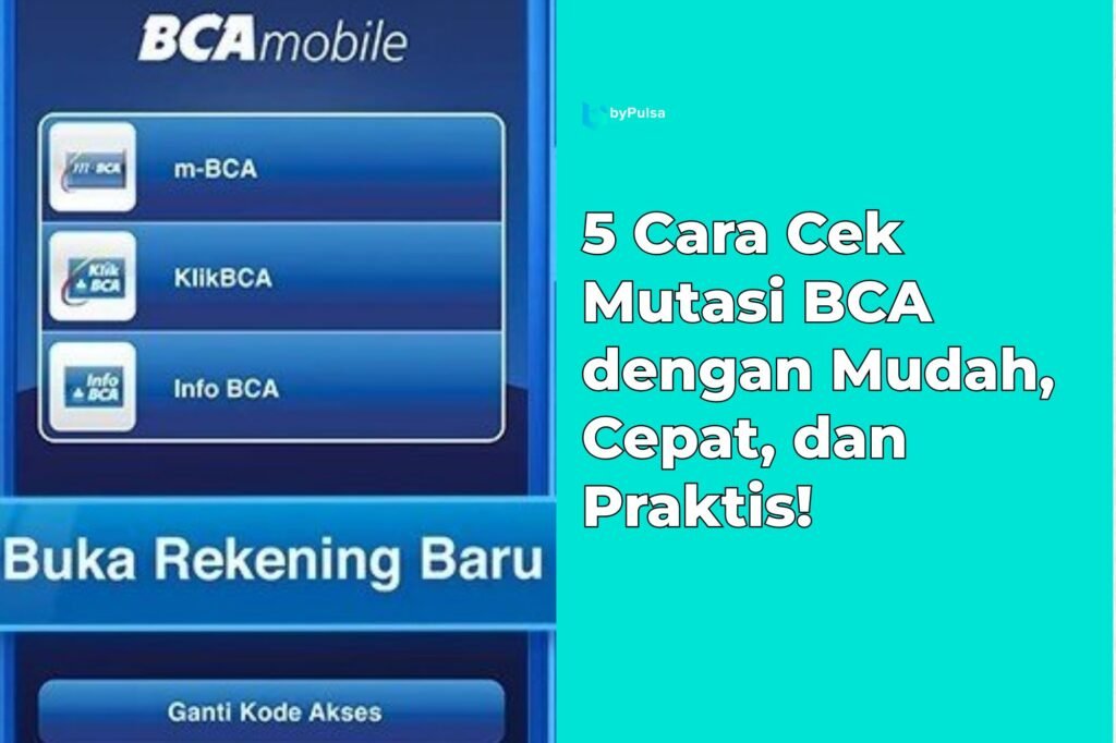 Cara Cek Mutasi BCA