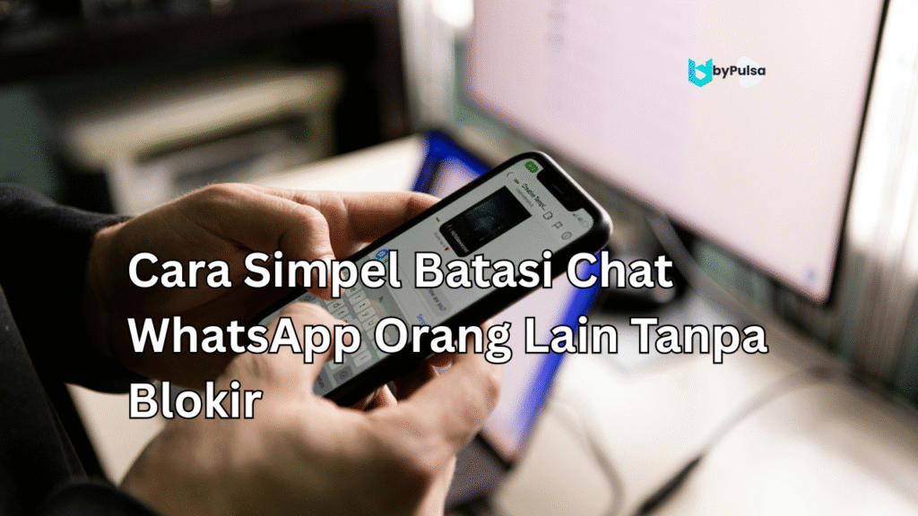batasi Chat WhatsApp